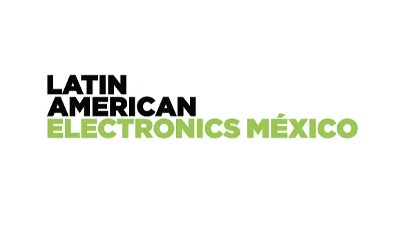 2027年墨西哥消费电子及家电展览会 Electronics & Home Mexico