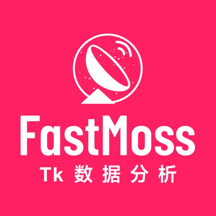 Fast Moss-Tik Tok Shop数据分析