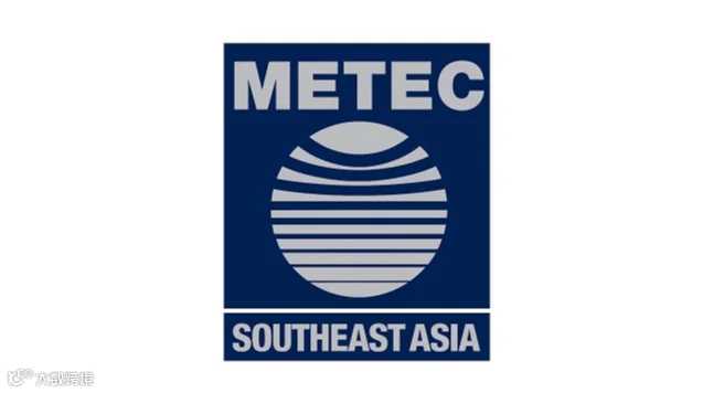 2027年泰国曼谷冶金展览会 METEC Southeast Asia
