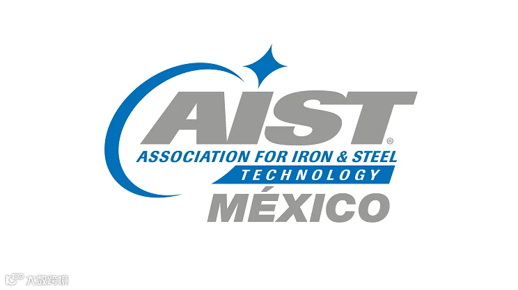  2027年墨西哥蒙特雷钢铁展览会 AIST Mexico