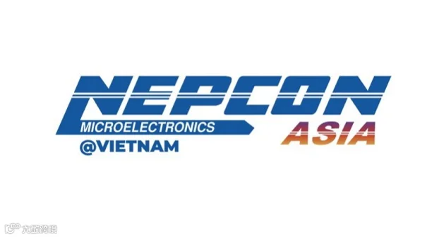 2027年越南河内亚洲半导体生产设备展览会 NEPCON ASIA Vietnam