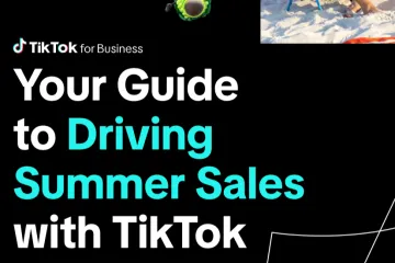 TikTok：2024年TikTok夏日促销指南