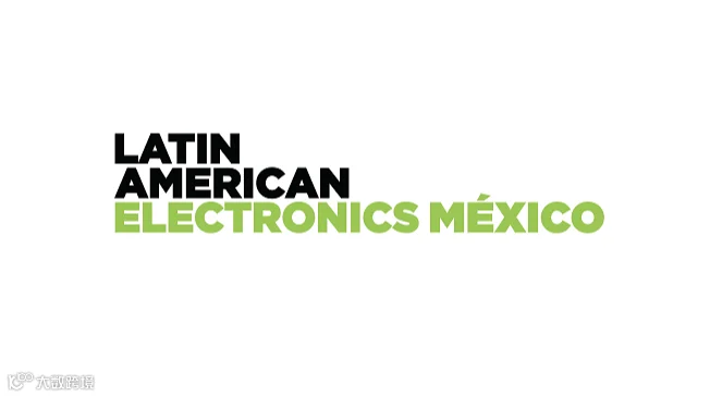 2026年墨西哥消费电子及家电展览会 Electronics & Home Mexico