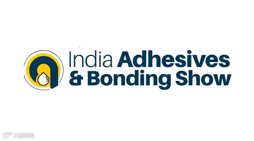 2027年印度胶粘剂及密封展览会 Adhesives & Bonding Expo