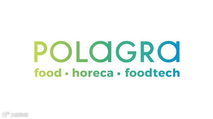 2026年波兰波兹南酒店用品及食品展览会 POLAGRA