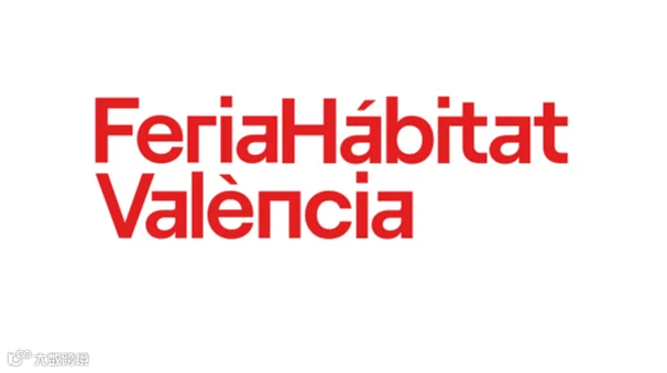 2026年西班牙瓦伦西亚家具展览会 FERIA HABITAT VALENCLA