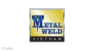 2027年越南河内金属加工及焊接技术展览会 Metal&Weld Vietnam