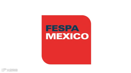 2026年墨西哥北美印刷及广告标识展览会 FESPA Mexico