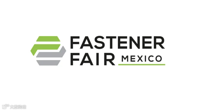 2026年墨西哥紧固件展览会 Fastener Fair Mexico