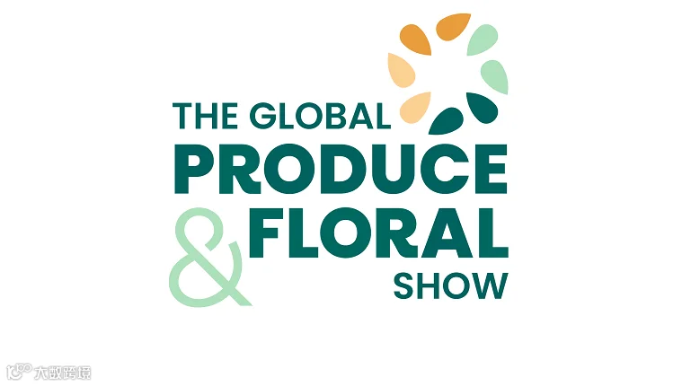 2026年美国果蔬及花卉展览会 The Global Produce & Floral Show