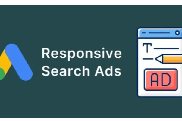 挖掘潜力！谷歌自适应广告（RSA）优化指南