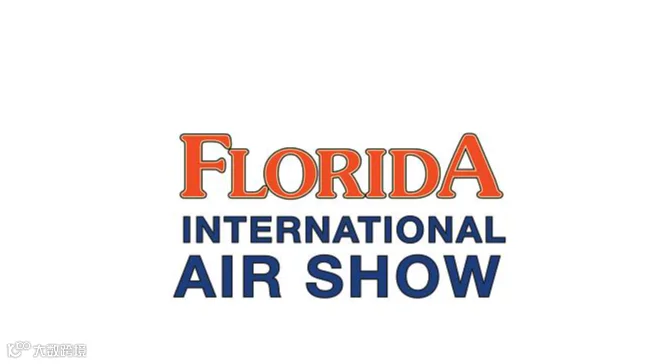 2026年美国佛罗里达航空展 Florida International Air Show