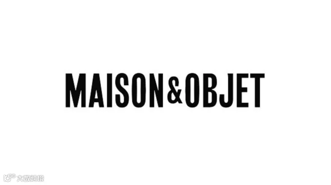 2026年法国巴黎家具时尚家居装饰展（秋季） MAISON&OBJET