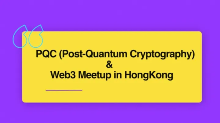 PQC & Web3 Meetup in Hong Kong