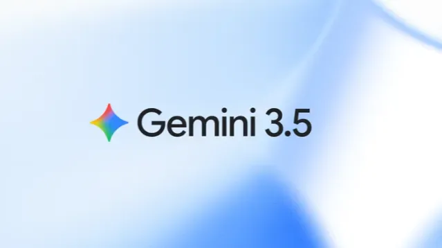 Gemini 3.5 Flash模型发布：Google I/O 2026如何重新定义"快"与"强"的