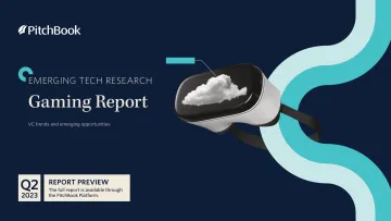 PitchBook-2023年二季度游戏报告(英)-2023.8-10页