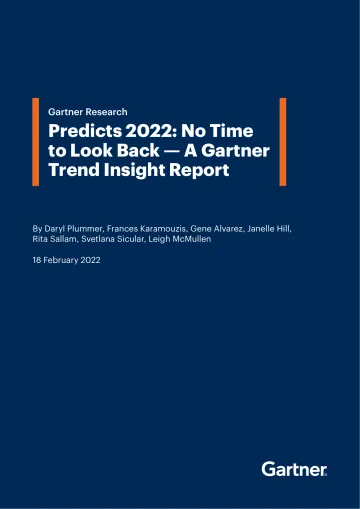 gartner -预测2022年：没有时间回顾-Gartner Trend Insight报告（英）-2022-18页