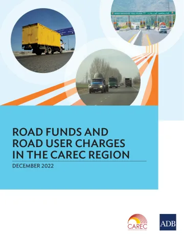 亚开行-CAREC地区的道路资金和道路使用者费用(英)-2022.12-116页
