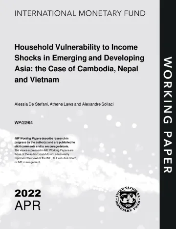IMF-新兴和发展中亚洲家庭对收入冲击的脆弱性:柬埔寨、尼泊尔和越南的案例(英)-2022.4-37页