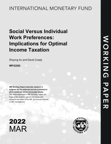 IMF-社会与个人工作偏好:对最优所得税的影响(英)-2022.3-28页