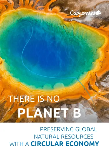Capgemini-没有B星球:用循环经济保护全球自然资源(英)-2023-10页