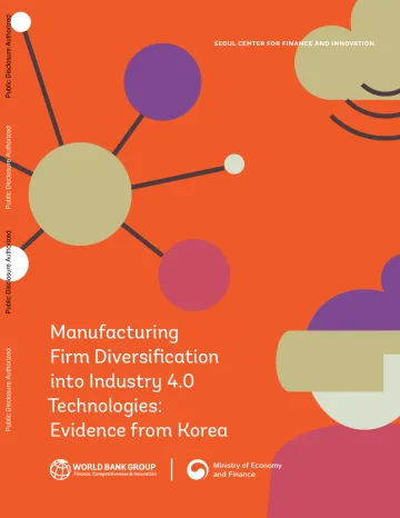 世界银行-制造企业向工业4.0技术的多元化:来自韩国的证据(英)-2023.8-46页