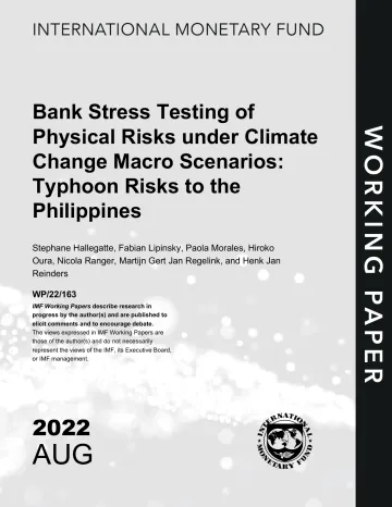 IMF-气候变化宏观情景下物理风险的银行压力测试:菲律宾的台风风险(英)-2022.8-49页