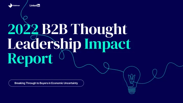 Edelman+2022年B2B思想领导力影响报告-26页