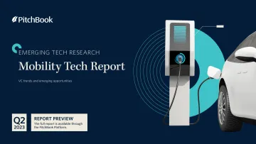 PitchBook-2023年二季度移动技术报告(英)-2023-WN10