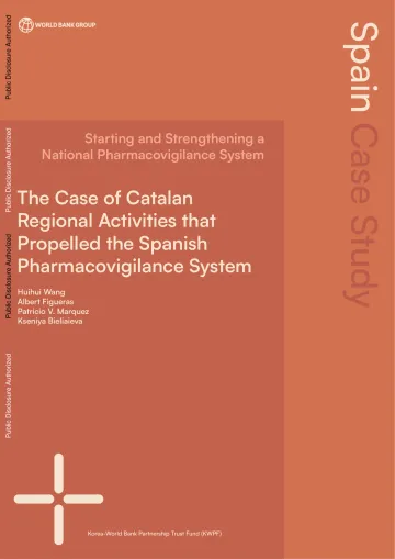 世界银行-启动和加强国家药物警戒系统——以加泰罗尼亚地区活动推动西班牙药物警戒系统为例(英)-2023.8-18页