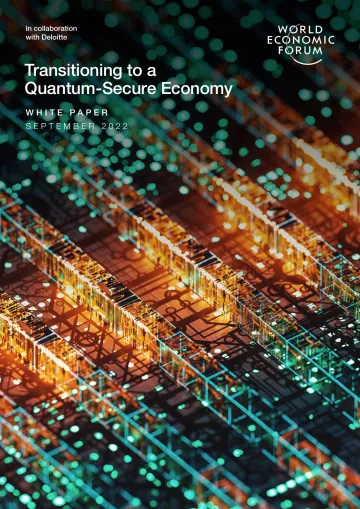世界经济论坛-过渡到量子安全经济(英)-2022.9-35页