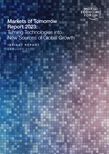 WEF+2023年明日市场报告:将技术转化为全球增长的新来源-55页