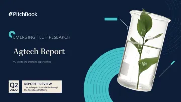 PitchBook-Agtech报告-风险投资趋势和新兴机会(英)-2022.9-11页-WN9