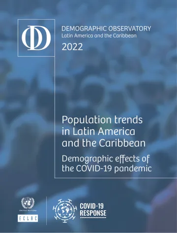 拉丁美洲经济委员会-2022年拉丁美洲和加勒比人口观察站。拉丁美洲和加勒比海的人口趋势:新型冠状病毒疫情的人口影响(英)-2022.11-55页