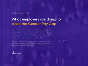 Payscale-雇主如何缩小性别工资差距(英)-2022.5-17页