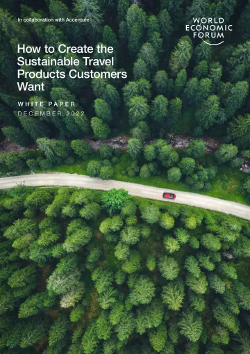 世界经济论坛-如何创造客户想要的可持续旅游产品(英)-2022.12-38页