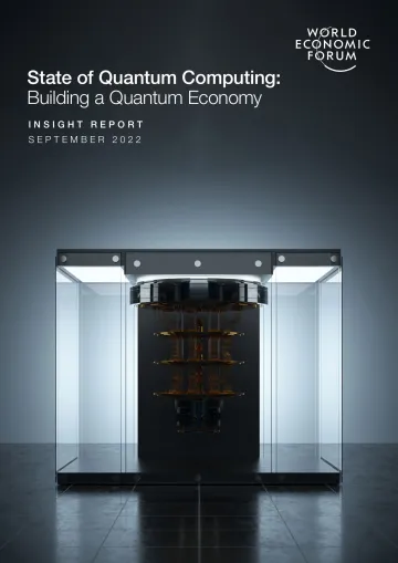 世界经济论坛-量子计算现状:构建量子经济(英)-2022.9-48页