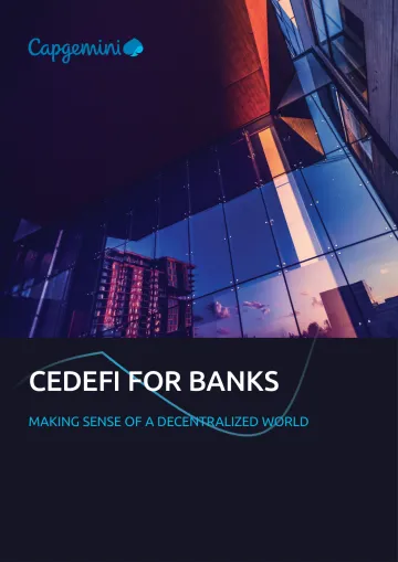Capgemini-银行的CeDeFi:对去中心化世界的理解(英)-2023.1-14页