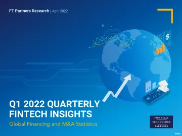 FT Partners-2022年第1季度金融科技洞察(英)-100页