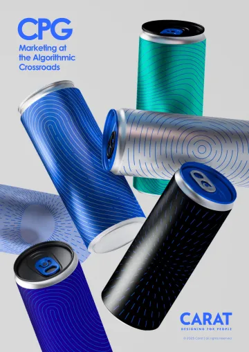 CPG Marketing at the Algorithmic Crossroads 2025 - Carat 听光Vic_1