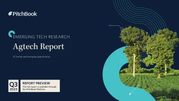 PitchBook-新兴技术研究Agtech报告-风险投资趋势和新兴机遇(英)-2023-WN11