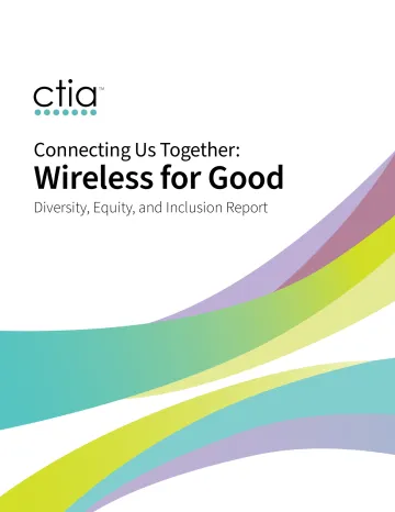 ctia-将我们连接在一起:无线永远-多样性、公平性和包容性报告(英)-2022.4-9页