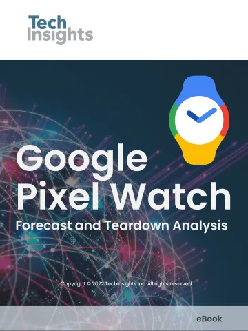 TechInsights+谷歌Pixel手表:预测和详细分析-英-14页
