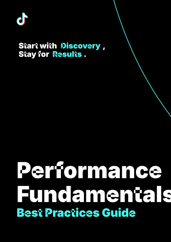 【<em>TikTok</em>】2024年<em>TikTok</em>绩效基础最佳实践指南