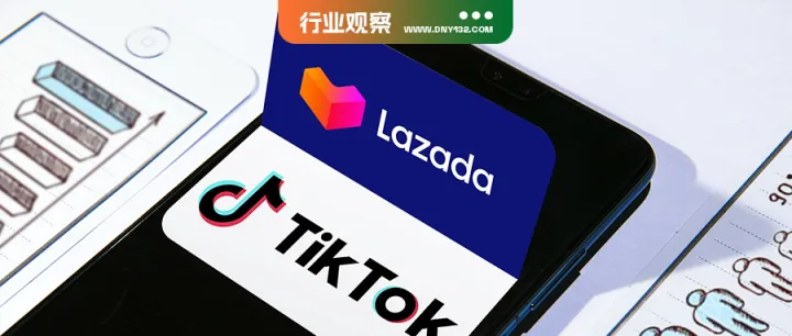 Lazada大张旗鼓，TikTok烧8个亿，东南亚本土战硝烟再起！